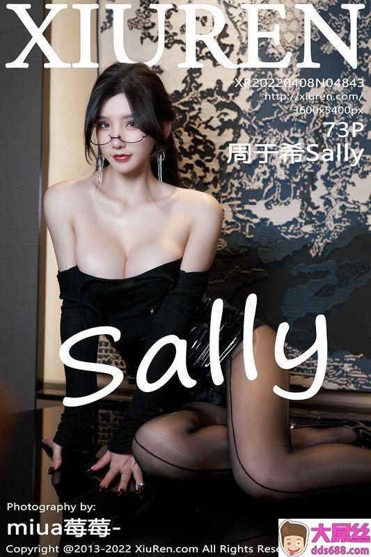 XiuRen秀人网 Vol.4843 周于希Sally 完整版无水印写真